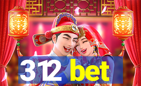 312 bet